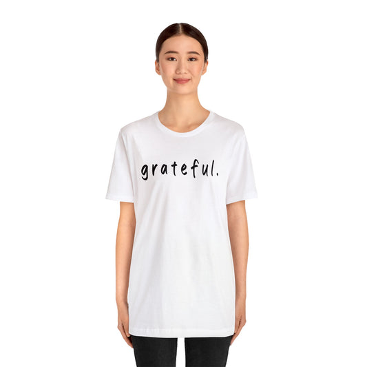 Recovery Tee, T shirt, Unisex Tshirt, "grateful", Meditation, Yoga, mindfulness, Spirituality, Recovery Principles,12 Steps Shirt