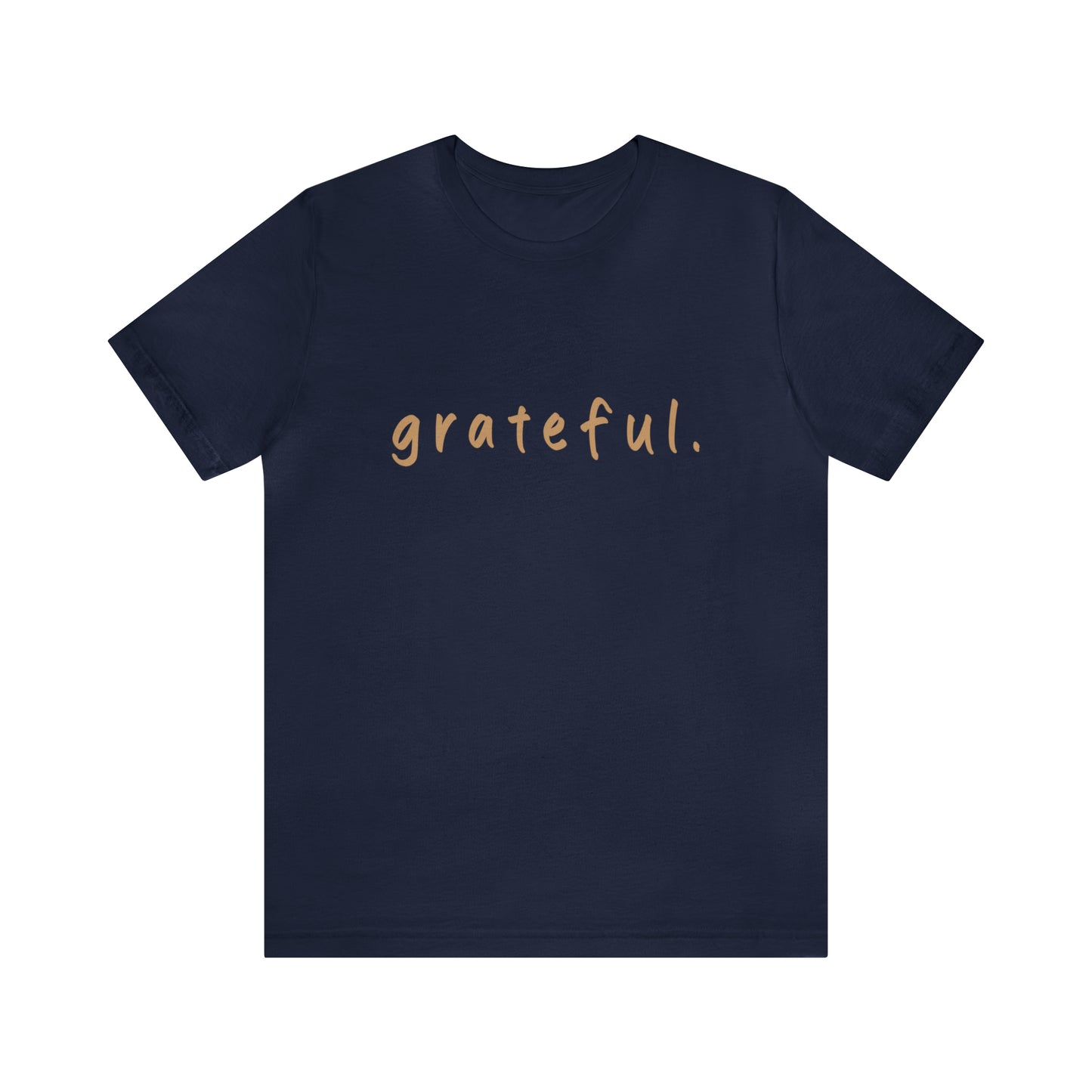 Graphic T-shirt, Tee, Unisex, "Grateful." Mindfulness, Meditation, Yoga, mindfulness, summer spring time, color choices & size, spiritual