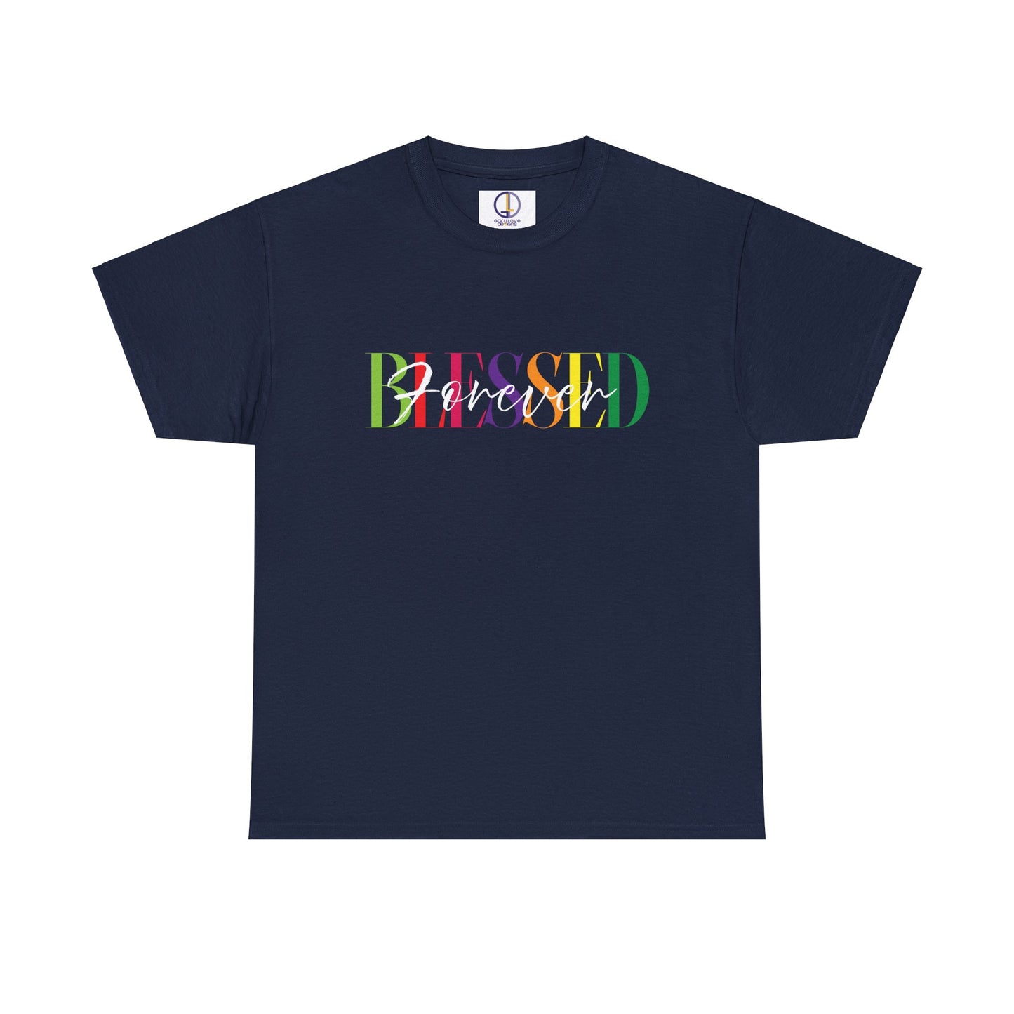 "Forever Blessed", Unisex 100% Cotton T-shirt, Spiritual T-shirt, Graphic Tee