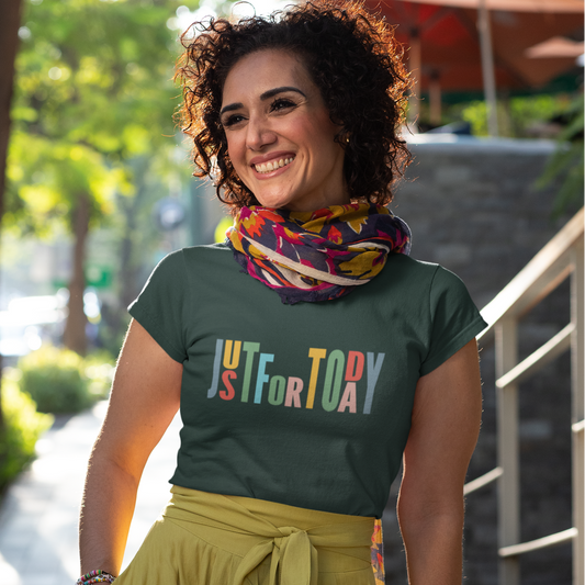 Just for Today, Recovery Tee, T shirt, Unisex Tshirt, Spirituality, Recovery Principles, 12 Steps Shirt, Sobriety or Clean Time Anniversary Gift