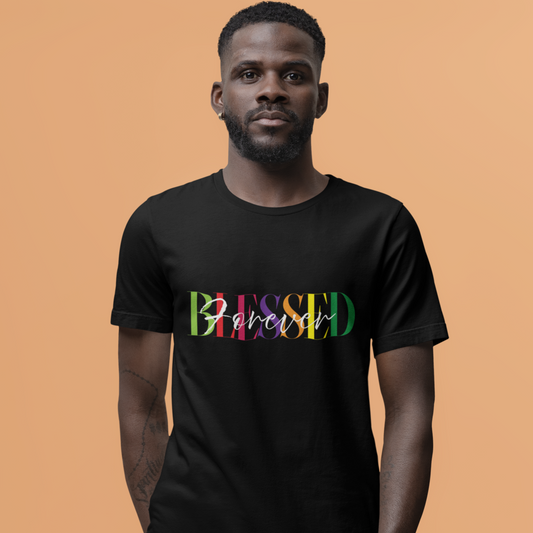 "Forever Blessed", Unisex 100% Cotton T-shirt, Spiritual T-shirt, Graphic Tee