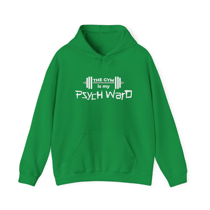 The Gym is my Psych Ward Graphic Hoodie, Heavy Poly-Cotton Blend