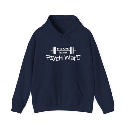 The Gym is my Psych Ward Graphic Hoodie, Heavy Poly-Cotton Blend