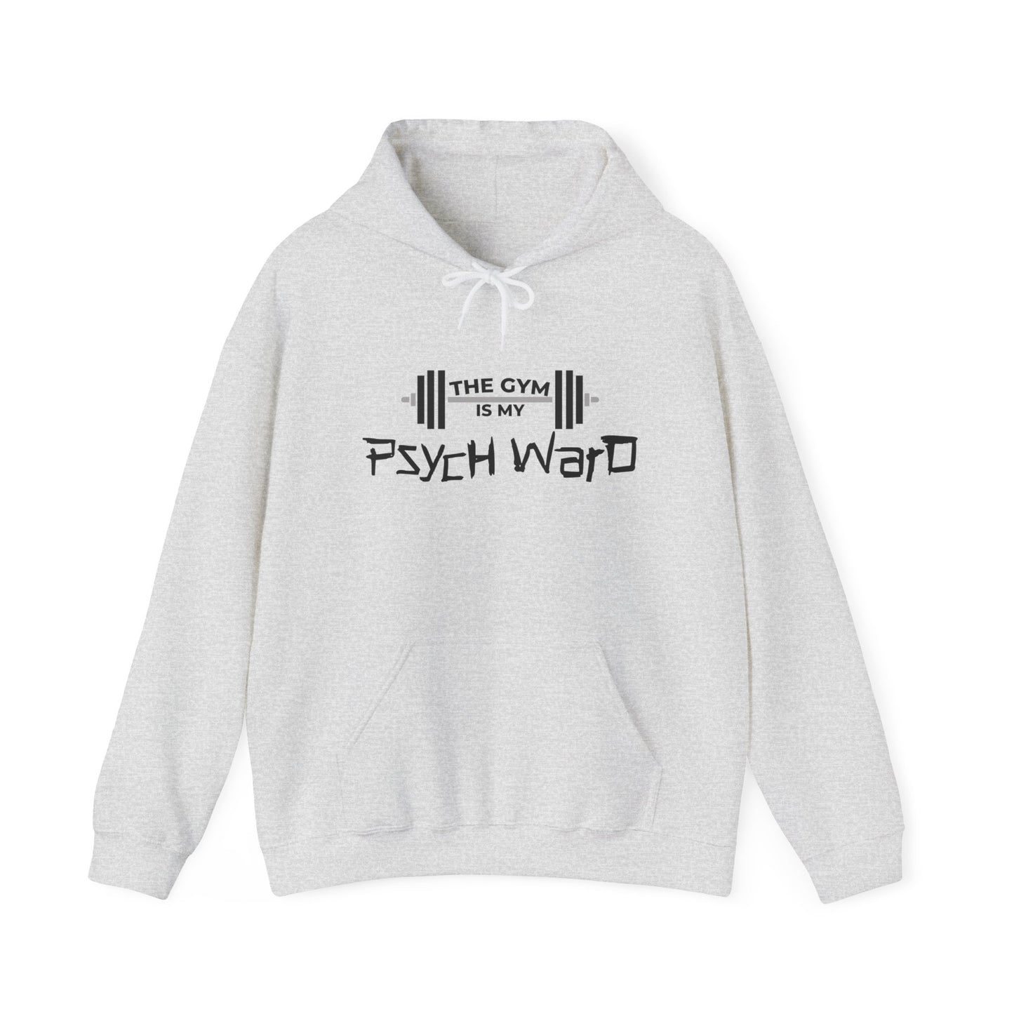 The Gym is my Psych Ward Graphic Hoodie, Heavy Poly-Cotton Blend