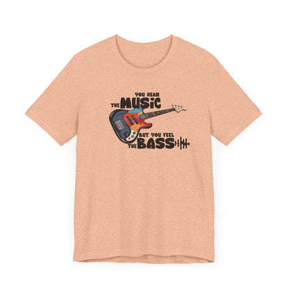 Hear the Music Feel the Bass Unisex Jersey Soft Cotton Tee, Summer Top, Music Lover Gift