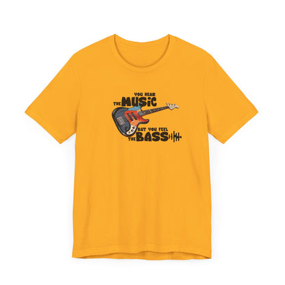 Hear the Music Feel the Bass Unisex Jersey Soft Cotton Tee, Summer Top, Music Lover Gift