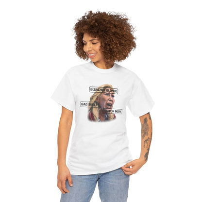 Political Unisex T-shirt, Bleached Blonde Bad Built Butch Body, Margorie Taylor Green Unisex T-shirt